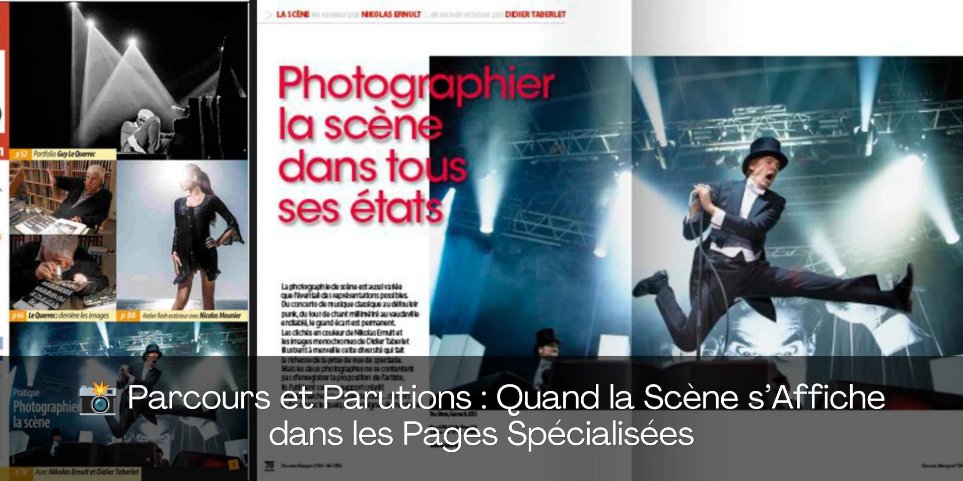 Parcours et Parutions : Quand la Scène s’Affiche dans les Pages Spécialisées