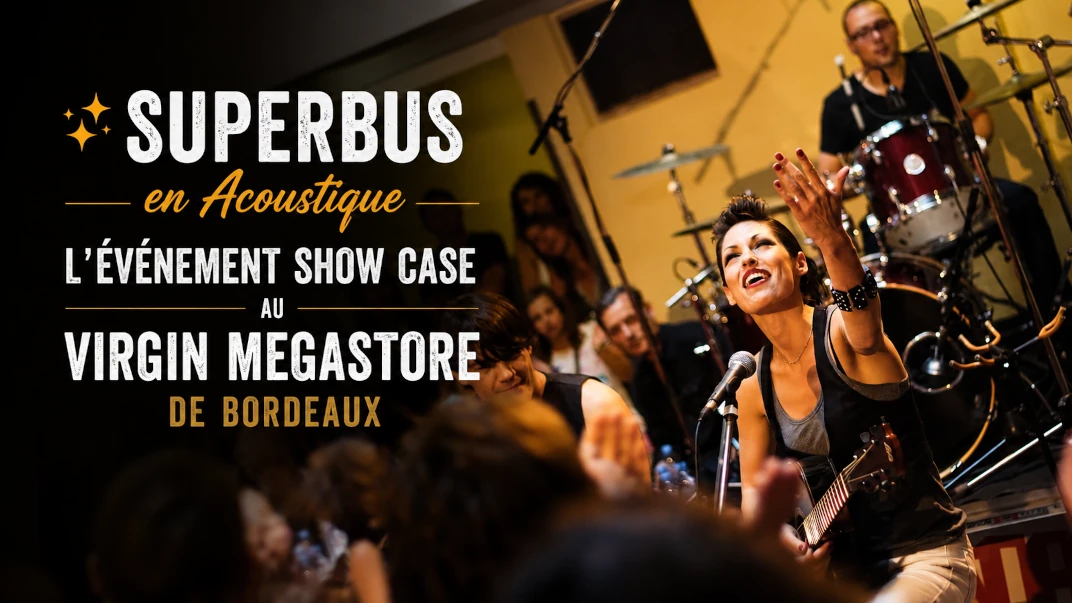Superbus en Acoustique : L'Événement Show Case au Virgin Megastore de Bordeaux