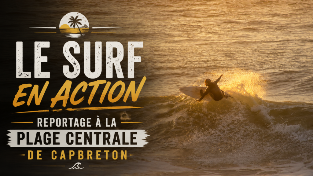 🌊 Le Surf en Action : Reportage à la Plage Centrale de Capbreton
