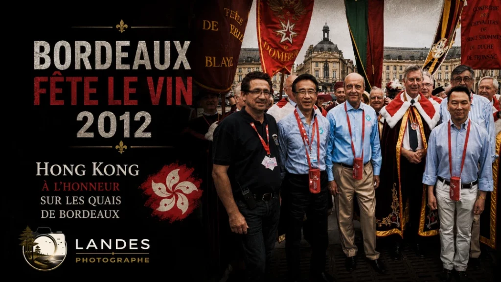 🍷 Bordeaux Fête le Vin 2012 : Hong Kong à l’honneur sur les quais de Bordeaux 🇭🇰