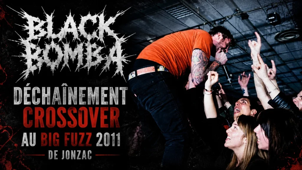 🔥 Black Bomb A : Déchaînement Crossover au Big Fuzz 2011 de Jonzac