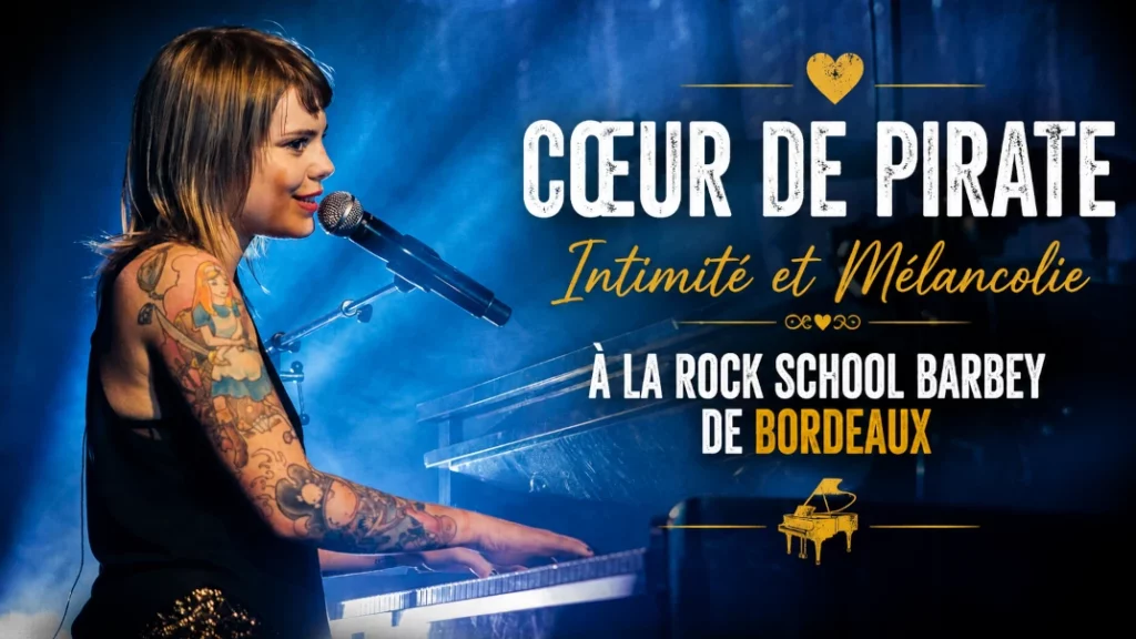 🎹 Cœur de Pirate : Intimité et Mélancolie à la Rock School Barbey de Bordeaux