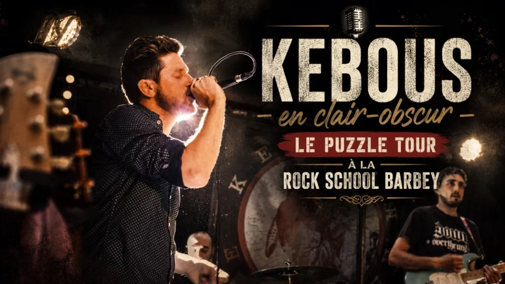 🎤 Kebous en clair-obscur : Le Puzzle Tour à la Rock School Barbey