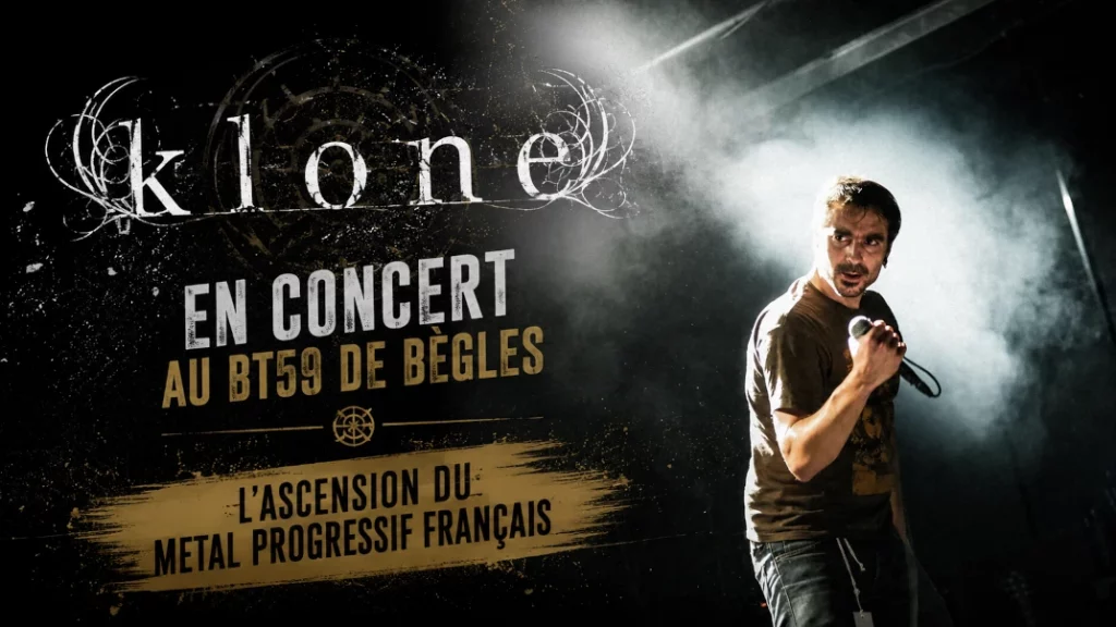 🚀 Klone en Concert au BT59 de Bègles : L&rsquo;Ascension du Metal Progressif Français