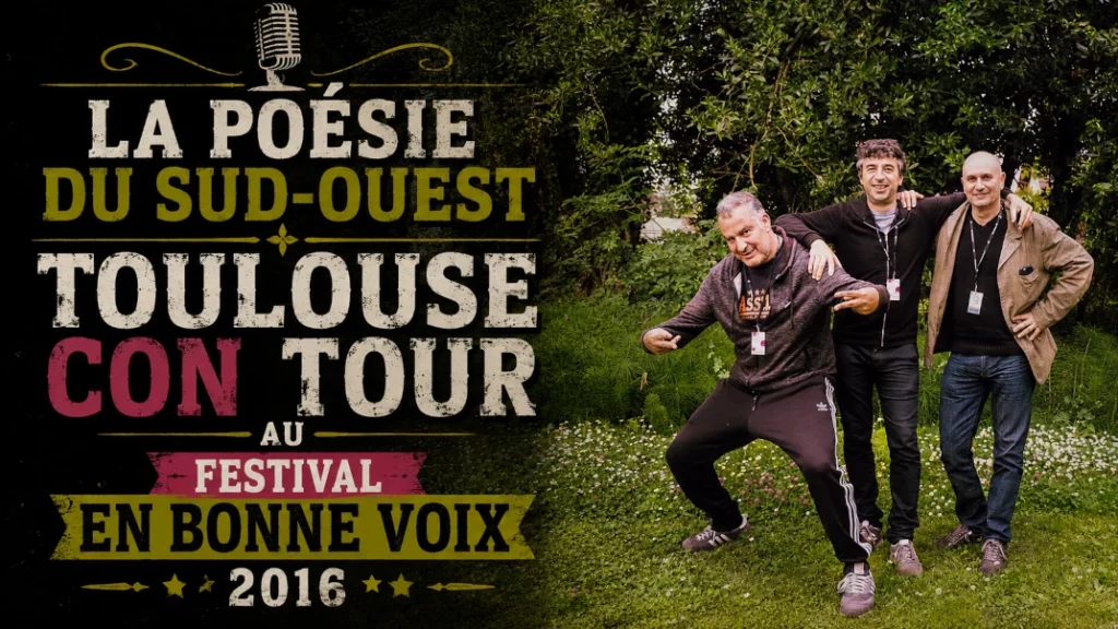 🎤 La Poésie du Sud-Ouest : Toulouse Con Tour au Festival En Bonne Voix 2016