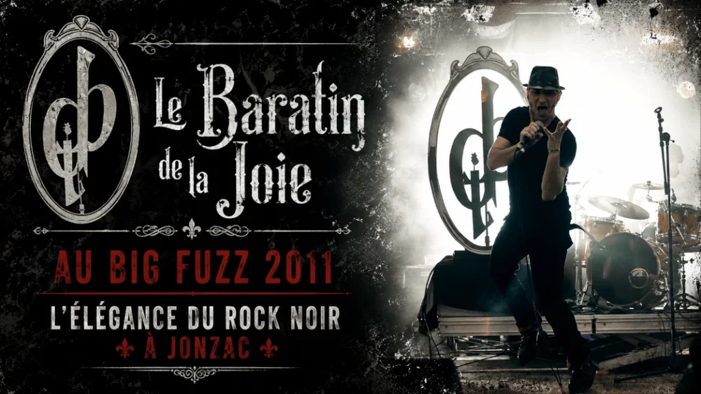 🎩 Le Baratin de la Joie au Big Fuzz 2011 : L&rsquo;Élégance du Rock Noir à Jonzac