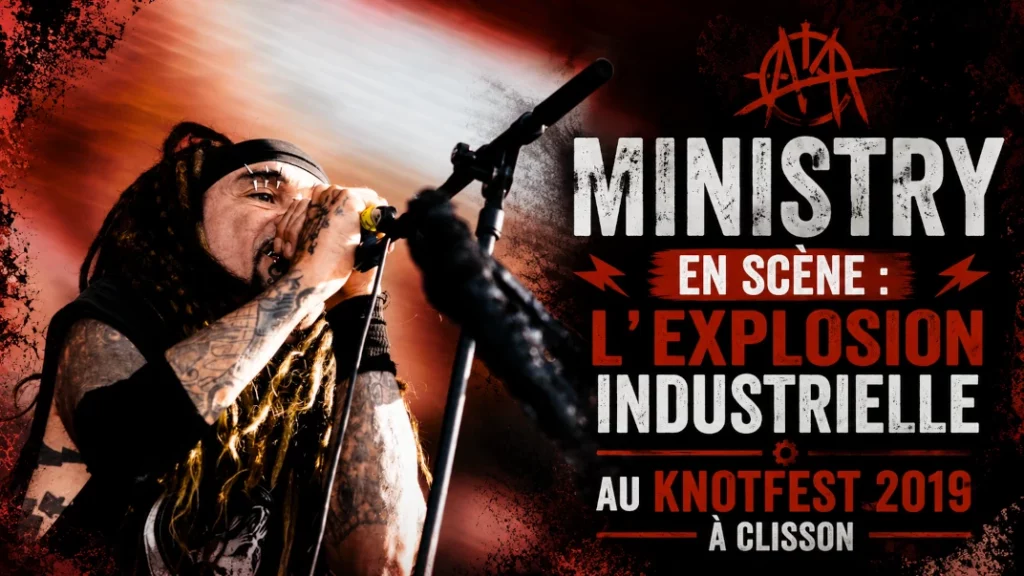 🤘 Ministry en Scène : L&rsquo;Explosion Industrielle au Knotfest 2019 à Clisson