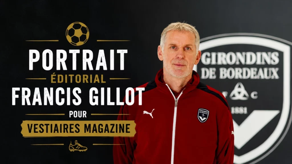 ⚽ Portrait Éditorial : Francis Gillot pour Vestiaires Magazine