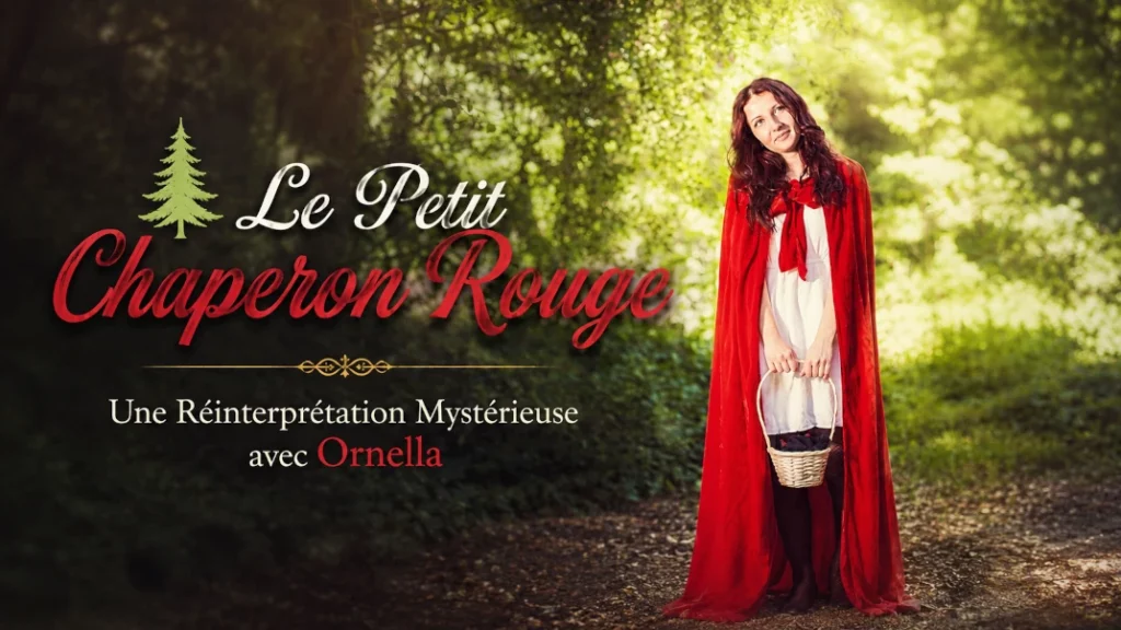 🌲 Le Petit Chaperon Rouge : Une Réinterprétation Mystérieuse avec Ornella