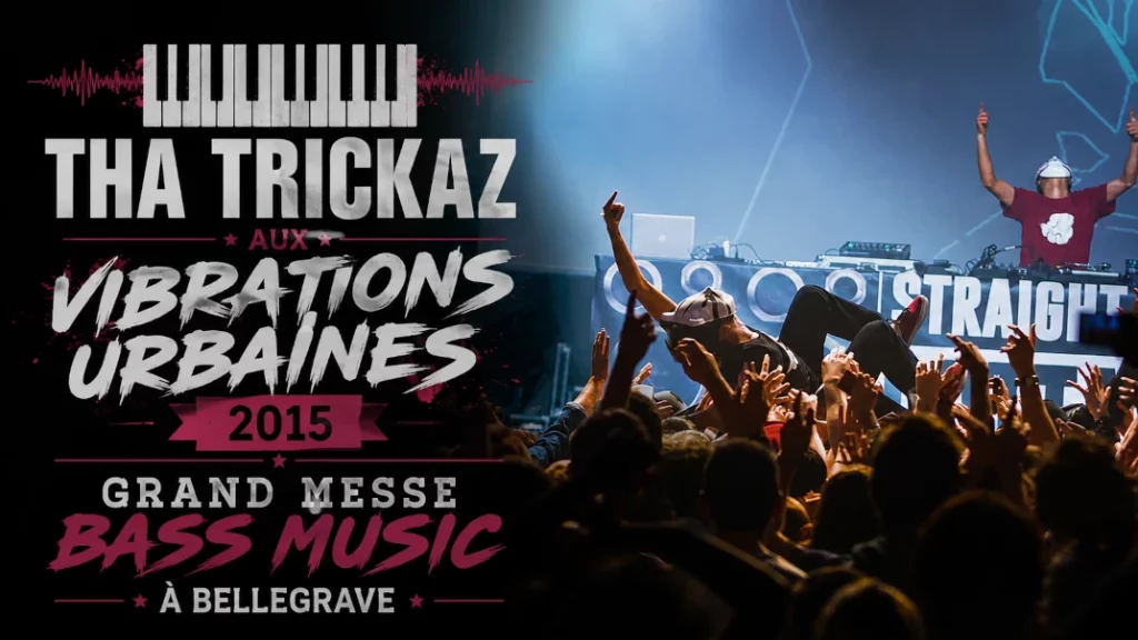 🎹  Tha Trickaz aux Vibrations Urbaines 2015 : Grand Messe Bass Music à Bellegrave