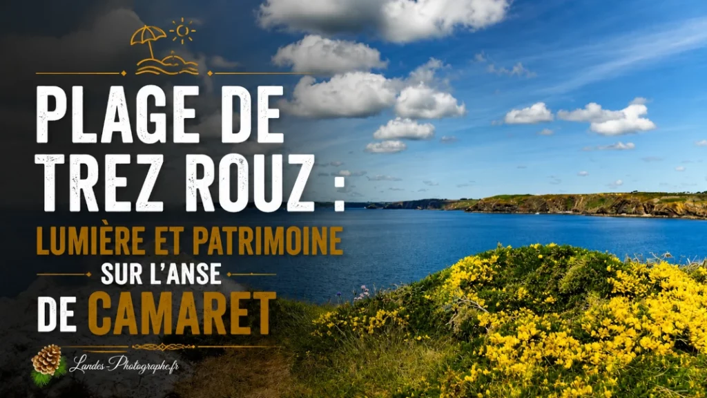 🏖️ Plage de Trez Rouz : Lumière et Patrimoine sur l&rsquo;Anse de Camaret