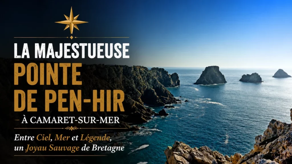 🌟 La majestueuse Pointe de Pen-Hir à Camaret-sur-Mer
