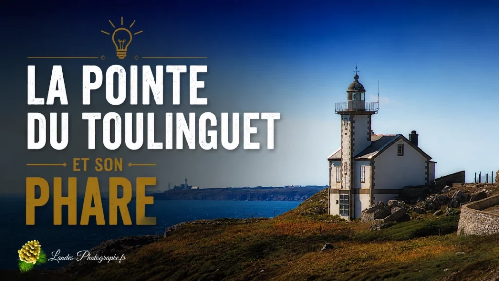 💡 La Pointe du Toulinguet et son phare