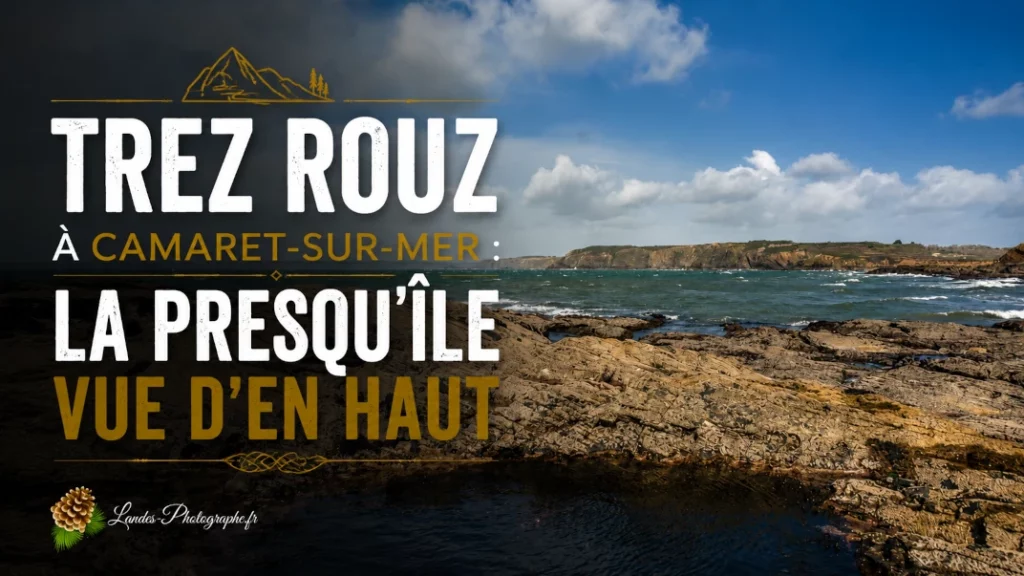 🏞️ Trez Rouz à Camaret-sur-Mer : La Presqu&rsquo;île vue d&rsquo;en haut