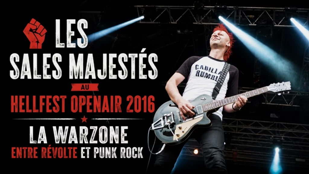 ✊ Les Sales Majestés au Hellfest OpenAir 2016 : la Warzone entre révolte et Punk Rock