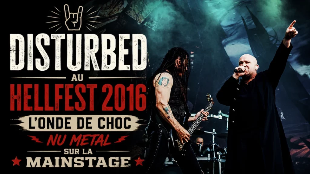 🤘 Disturbed au Hellfest 2016 : l&rsquo;onde de choc Nu Metal sur la MainStage
