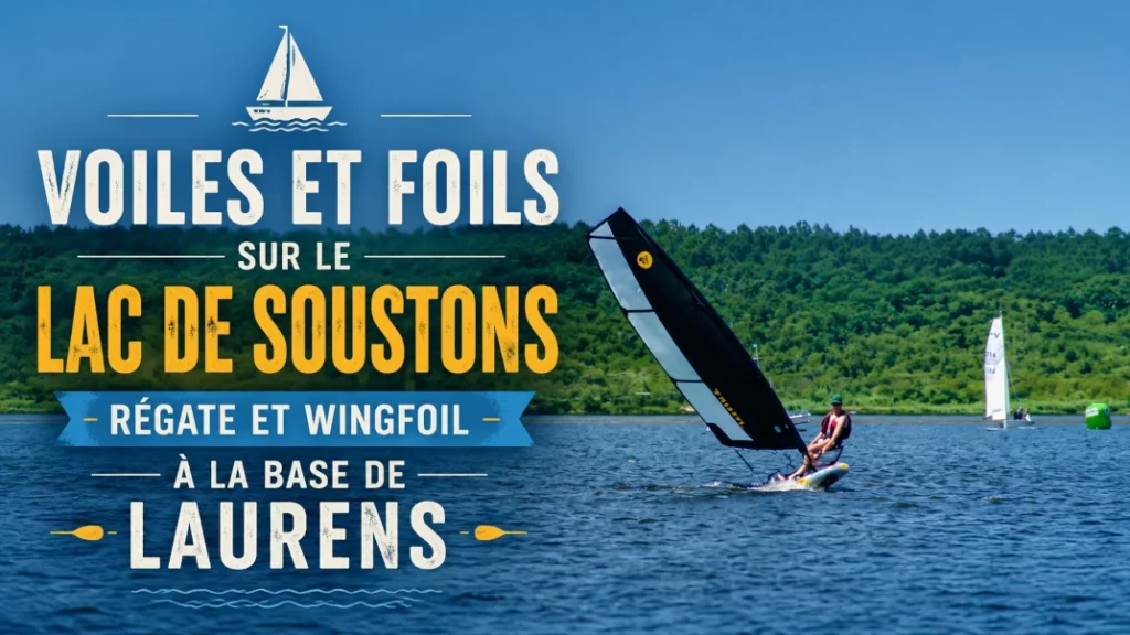 ⛵ Voiles et Foils sur le Lac de Soustons : Régate et Wingfoil à la Base de Laurens