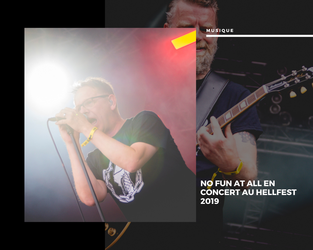 No Fun At All en concert au Hellfest 2019