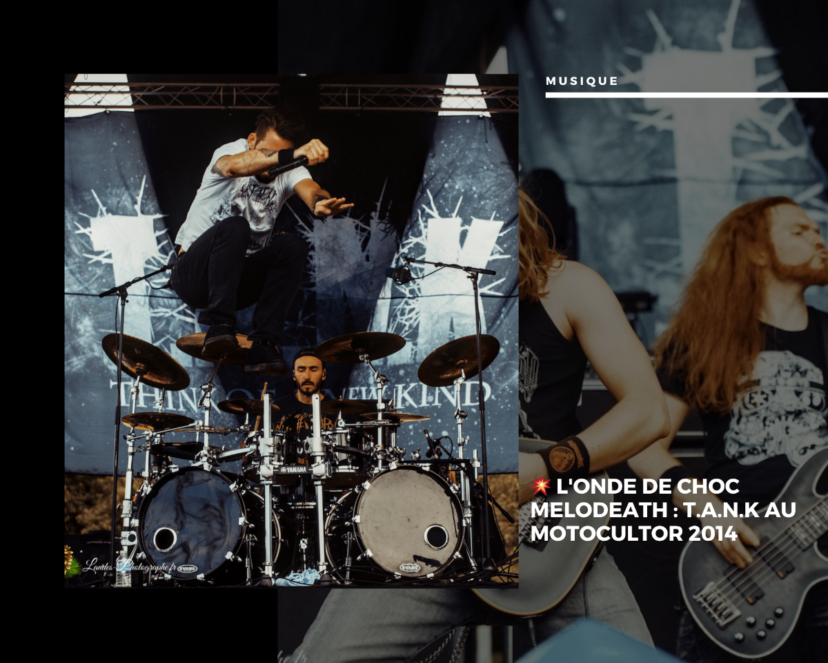 💥 L'Onde de Choc Melodeath : T.A.N.K au Motocultor 2014