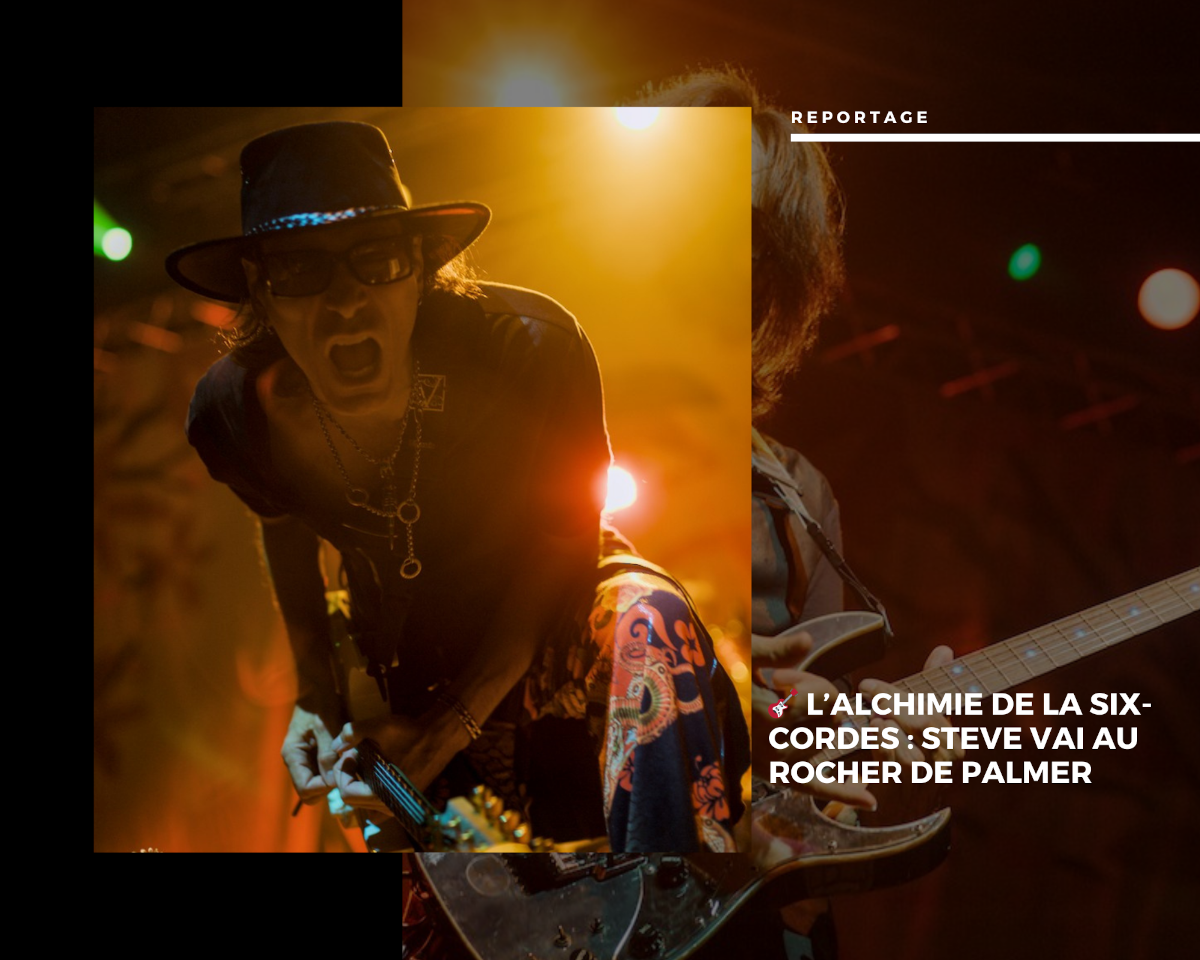 🎸 L’Alchimie de la Six-Cordes : Steve Vai au Rocher de Palmer